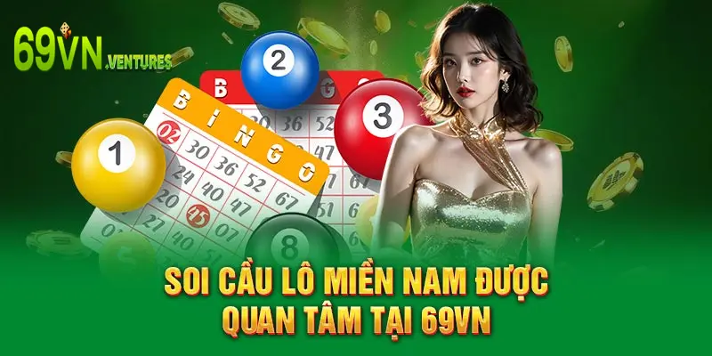 Soi cầu lô miền Nam được quan tâm tại 69VN